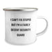 Funny Security Guard Gifts for Men, 'I Can't Fix Stupid But I'm A Fairly Decent Security Guard' Christmas Unique Mugs, Camping Mug for Security Guard Enthusiasts - Image 2