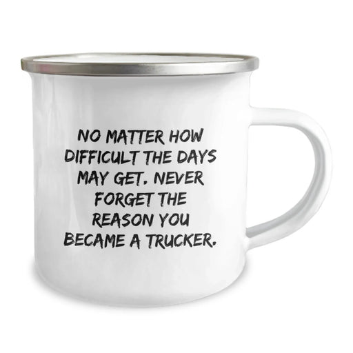 Funny Trucker Gifts for Valentine's - Camping Mug with Inspirational Quote - Gifts from Men to Trucker Friends - Image 2