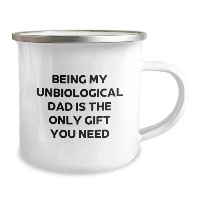 Funny Unbiological Dad Gifts for Men, Unique Birthday Unique Gifts from Dad to Son, Funny Camping Mug with Quote 'Being My Unbiological Dad Is The Only Gift You Need' - Image 2