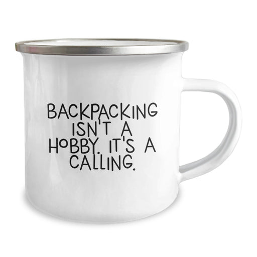 Backpacking Enthusiast Gifts from Men Unique Ideas for Father's Day - 'Backpacking Isn't A Hobby. It's A Calling.' Camping Mug - Image 2