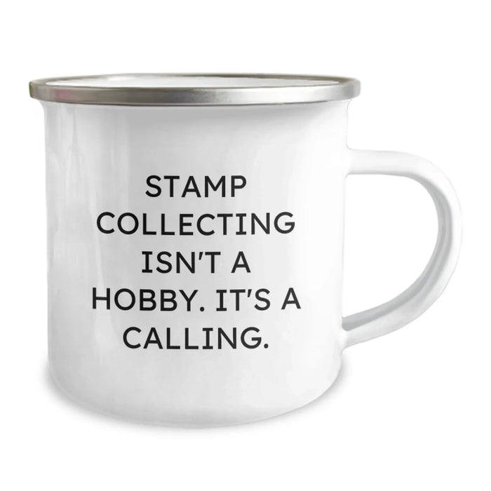 Funny Stamp Collecting Gifts for Stamp Collecting Enthusiasts, Camping Mug with 'Stamp Collecting Isn't A Hobby. It's A Calling.' Quote, Valentine's Unique Gifts from Friends to Family - Image 2