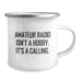 Amateur Radio Gifts for Men - Birthday Unique Gifts from Friends - Funny Quote 'Amateur Radio Isn't A Hobby. It's A Calling.' - Camping Mug Stainless Steel 12 oz - Image 2