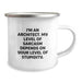 Funny Architect Gifts for Dad, Unique Father's Day Camping Mug with Sarcasm Quote, Great Gift for Architect Men - Image 2