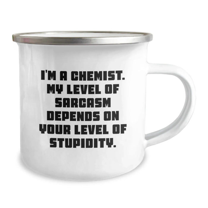 Funny Chemist Gifts for Him - 'I'm A Chemist. My Level Of Sarcasm Depends On Your Level Of Stupidity.' Camping Mug, Valentine's Unique Gifts from Men to Chemist Friends - Image 2