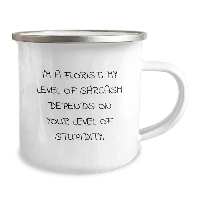 Florist Camping Mug, Funny Quote Gifts from Friends to Florist, Christmas Unique Gifts for Men, Women, Coworkers, Family, Funny Sarcasm Mug, Enamel Camping Mug - Image 2