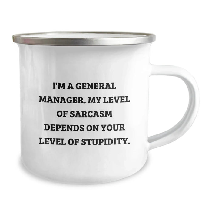 Funny General Manager Gifts for Men - I'm A General Manager Camping Mug, Unique Christmas Memorable Presents from Friends to Family - Sarcasm Quote Mug for General Manager, General Manager Mug - Image 2