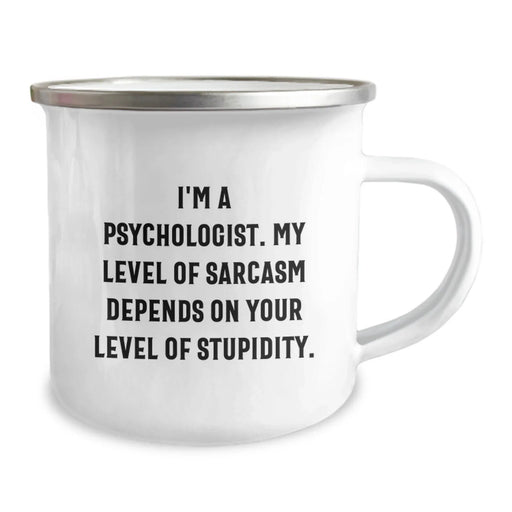 Funny Psychologist Gifts from Friends for Valentine's Unique Camping Mugs with I'm a Psychologist Sarcasm Quote, 12 oz Stainless Steel with Enamel Finish - Image 2