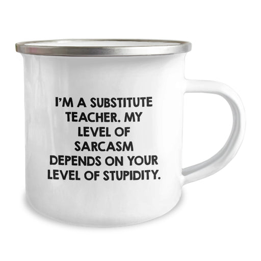 Funny Substitute Teacher Gifts for Women, Camping Mug with Sassy Quote - Gifts from Friends or Family for Mother's Day - Image 2