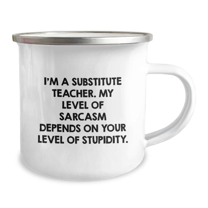 Funny Substitute Teacher Gifts for Women, Camping Mug with Sassy Quote - Gifts from Friends or Family for Mother's Day - Image 2