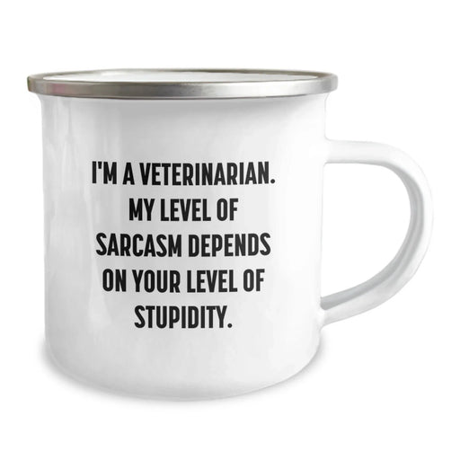 Funny Veterinarian Gifts for Men, Unique Christmas Unique Gifts from Family, Camping Mug with 'I'm A Veterinarian. My Level Of Sarcasm Depends On Your Level Of Stupidity.' - Image 2