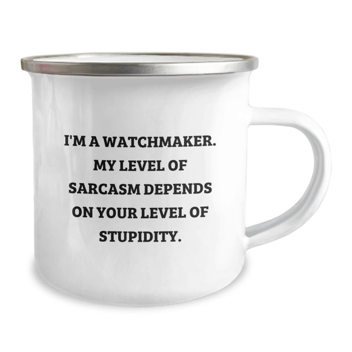 Funny Watchmaker Gifts from Men for Women - Mother's Day Unique Camping Mug, I'm A Watchmaker - Image 2
