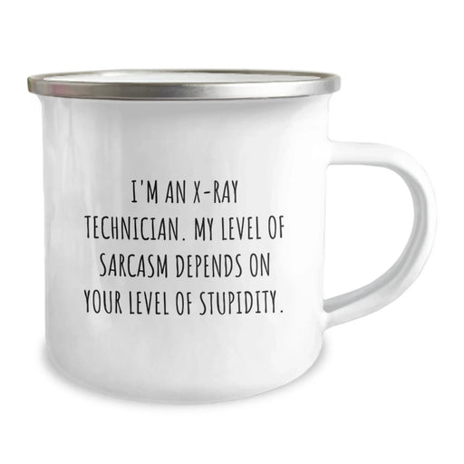 Funny X-Ray Technician Gifts from Men to Women, Valentine's Unique Gifts for X-Ray Technician, Camping Mug with Sarcasm Quote - Image 2