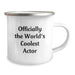 Funny Actor Gifts for Men, Actor Camping Mug, Officially The World's Coolest Actor Quote, Christmas Unique Gifts from Family - Image 2