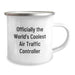 Funny Air Traffic Controller Gifts for Dad, Officially The World's Coolest Air Traffic Controller Inspired Camping Mug for Air Traffic Controller, Great Dad Gifts, Father's Day Unique - Image 2