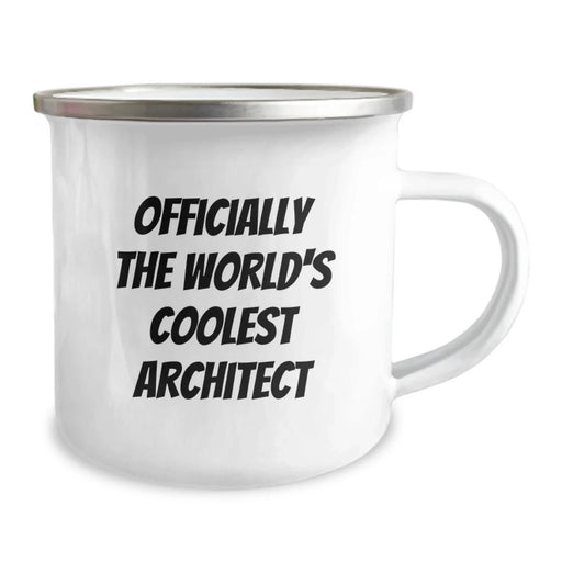 Gifts for the World's Coolest Architect, Funny Quote, Birthday Unique Gifts from Friends, Architect Camping Mug - Image 2