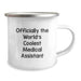 Funny Medical Assistant Gifts from Men to Family - Officially The World's Coolest Medical Assistant Camping Mug for Father's Day Unique - Image 2