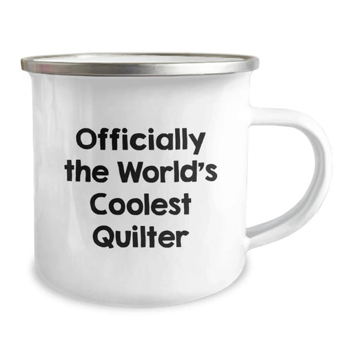 Unique Quilter Birthday Unique Gifts from Friends, Funny Camping Mug for Quilter, Officially The World's Coolest Quilter Quote - Image 2