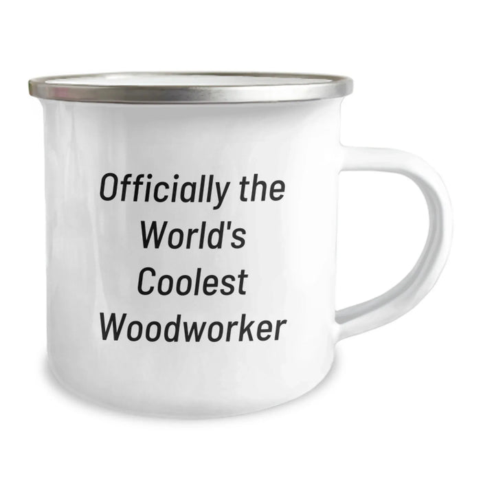 Funny Woodworker Gifts from Men to Woodworker Friends during Christmas Unique Gifts - 'Officially The World's Coolest Woodworker' Camping Mug - Image 2