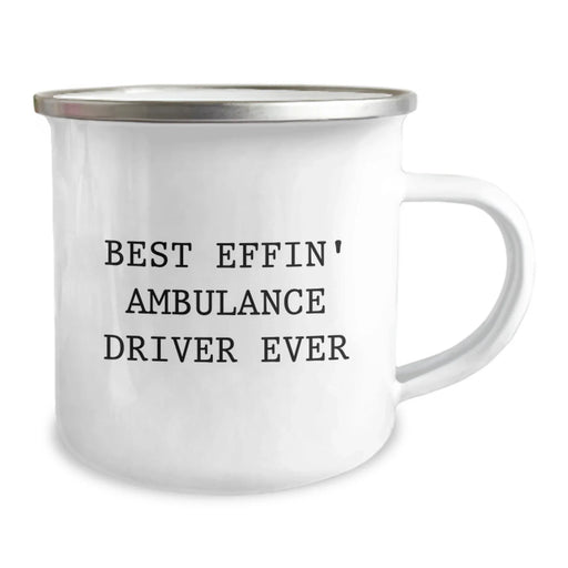 Funny Ambulance Driver Gifts for Ambulance Driver - Best Effin' Ambulance Driver Ever Camping Mug for Christmas Unique Gifts from Family - Image 2