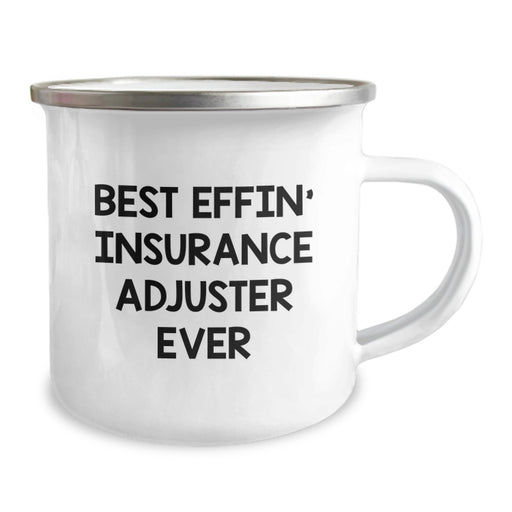 Funny Insurance Adjuster Camping Mug Gifts from Friends for Insurance Adjuster Dad Best Effin' Ever - Image 2