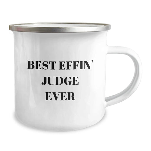 Best Effin' Judge Ever Funny Judge Camping Mug Gifts from Friends for Christmas Unique Gifts - Image 2