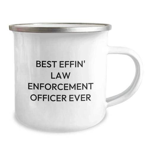 Funny Law Enforcement Officer Gifts from Friends for Men on Valentine's Unique Mugs - Best Effin' Law Enforcement Officer Ever, Camping Mug - Image 2