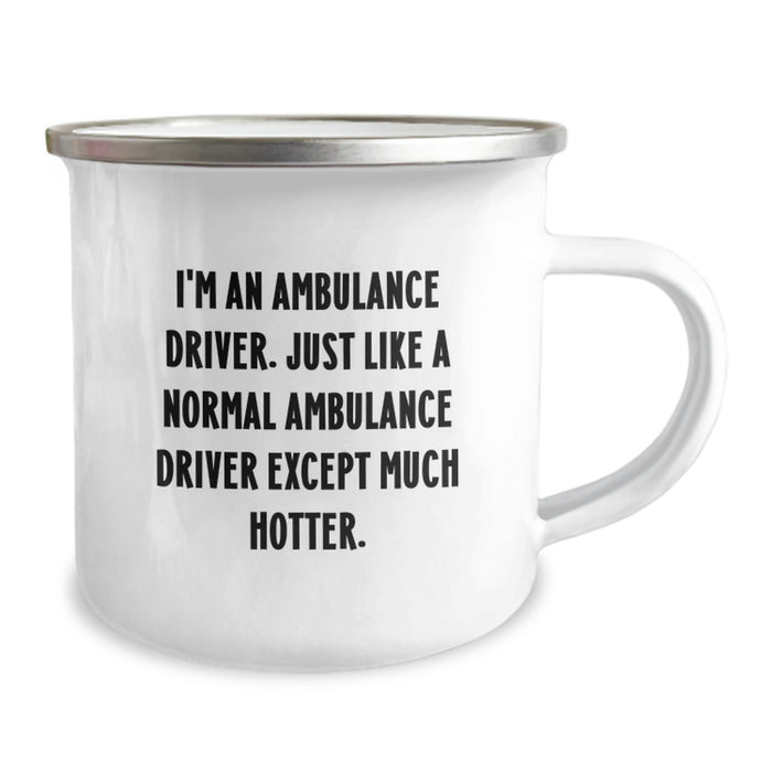 Ambulance Driver Gifts, Funny Quote, Birthday Unique Gifts from Friends for Ambulance Driver Men, Ambulance Driver Camping Mug - Image 2