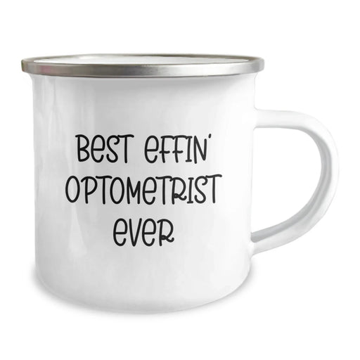 Funny Optometrist Gifts from Friends Unique Birthday Unique Gifts for Best Effin' Optometrist Ever Camping Mug - Image 2