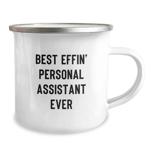 Funny 'Best Effin' Personal Assistant Ever' Camping Mug Gifts from Dad for Personal Assistant on Father's Day - Image 2