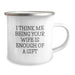 Funny Wife Gifts from Men for Christmas - Camping Mug - I Think Me Being Your Wife Is Enough Of A Gift - Image 2