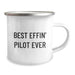 Funny Camping Mugs for Pilot Lovers, Best Effin' Pilot Ever Quote, Unique Gifts from Friends for Pilot Graduation - 12oz Stainless Steel - Image 2
