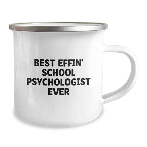 Funny School Psychologist Gifts, Best Effin' School Psychologist Ever - Camping Mug for Graduation, Gifts from Friends to School Psychologist, School Psychologist Mug - Image 2