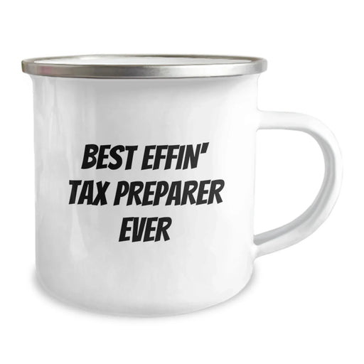 Funny Tax Preparer Gifts from Friends - Best Effin' Tax Preparer Ever Camping Mug for Birthday Unique Gifts - Image 2
