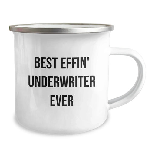 Funny Underwriter Gifts from Men to Underwriter Friends on Valentine's - Best Effin' Underwriter Ever Insulated Stainless Steel Camping Mug - Image 2