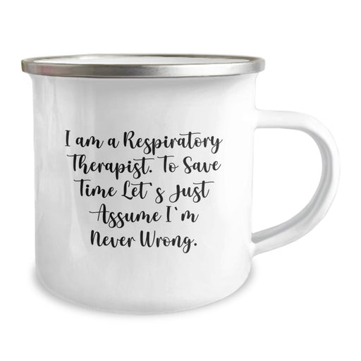 Funny Respiratory Therapist Gifts for Mom - 'I'm Never Wrong' Camping Mug for Mother's Day - Image 2