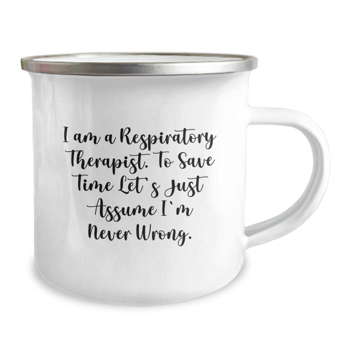 Funny Respiratory Therapist Gifts for Mom - 'I'm Never Wrong' Camping Mug for Mother's Day - Image 2