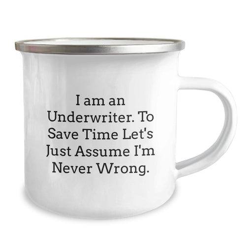 Funny Underwriter Gifts from Family - I'm Never Wrong Camping Mug for Father's Day Unique Presents - Image 2