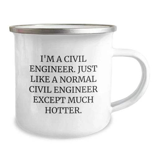 Civil Engineer Gifts, Funny Coffee Mug for Men, 'I'm A Civil Engineer. Just Like A Normal Civil Engineer Except Much Hotter.' Christmas Unique Presents from Friends - Image 2