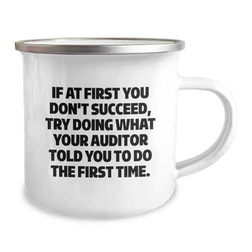 Funny Auditor Camping Mug Gifts from Men to Friends, Graduation Unique, Inspirational Quotes for Auditor Enthusiasts, Camping Mug for Women, Men, Friends - Image 2