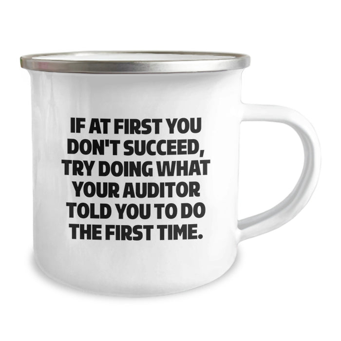Funny Auditor Camping Mug Gifts from Men to Friends, Graduation Unique, Inspirational Quotes for Auditor Enthusiasts, Camping Mug for Women, Men, Friends - Image 2