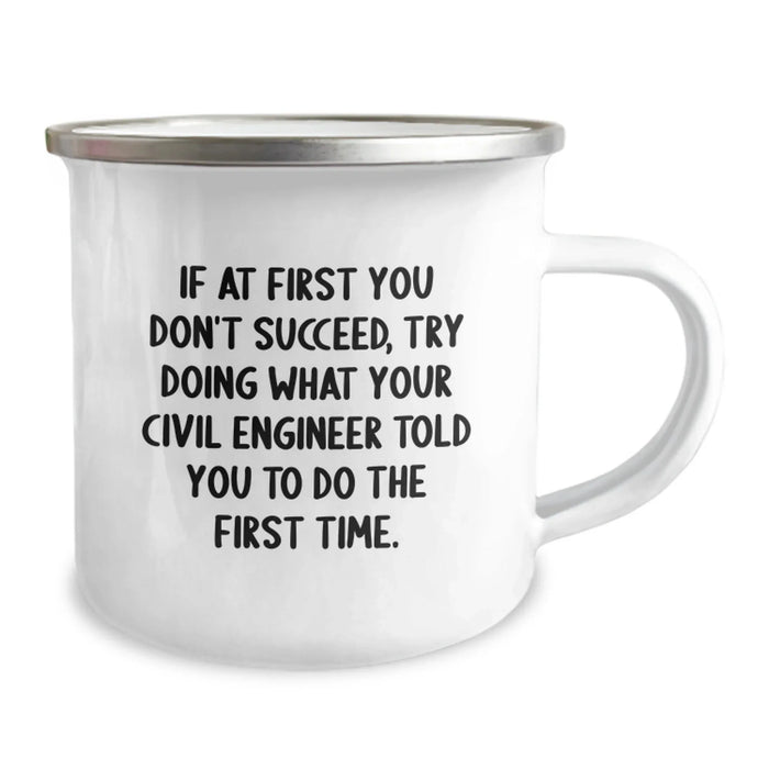 Civil Engineer Gifts from Friends, Funny Quote Camping Mug for Valentine's Unique, 12 oz Stainless Steel with Enamel Finish - Image 2