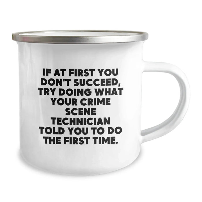 Crime Scene Technician Camping Mug - Funny Gifts from Friends on Birthday - 12 oz Stainless Steel with Enamel Finish - Image 2