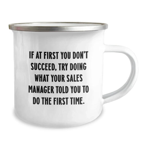 Funny Sales Manager Gifts for Men Funny Birthday Unique Gifts from Friends, Encouragement Quote on Camping Mug for Sales Manager, 12 oz Stainless Steel with Enamel Finish - Image 2