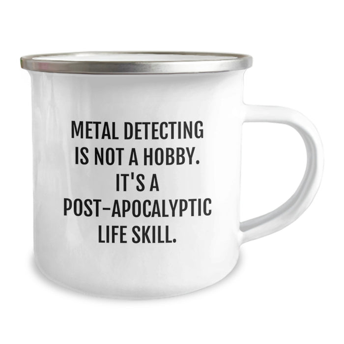 Funny Metal Detecting Camping Mug Gifts for Metal Detecting Men from Friends, Graduation Unique Gifts for Him, Metal Detecting Post-apocalyptic Life Skill Coffee Mug - Image 2