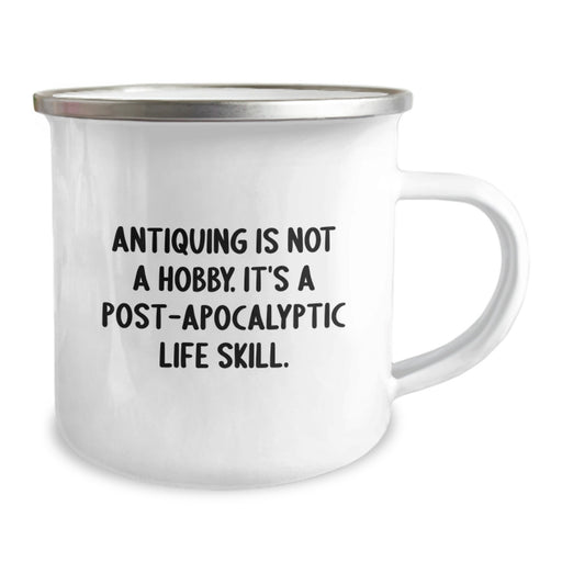 Funny Antiquing Post-apocalyptic Life Skill Gifts for Antiquing Enthusiasts, Men, Women, Friends, Coworkers, Family - Camping Mug, Unique Gifts for Graduation - Image 2