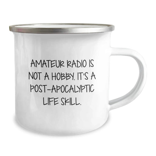Amateur Radio Enthusiast Gifts from Friends - Birthday Unique Mugs for Hams - Camping Mug with Inspirational Quote - 'Amateur Radio Is Not A Hobby. It's A Post-apocalyptic Life Skill.' - Image 2