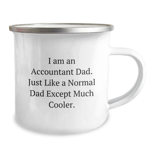 Funny Accountant Gifts for Men - I Am An Accountant Dad Camping Mug, Unique Graduation Gift from Family to Accountant Dad, Custom Enamel 12 oz Stainless Steel - Image 2