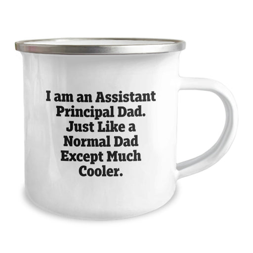Funny Assistant Principal Dad Gifts from Family for Assistant Principal Graduation Unique Mugs - I Am An Assistant Principal Dad. Just Like A Normal Dad Except Much Cooler. - Image 2