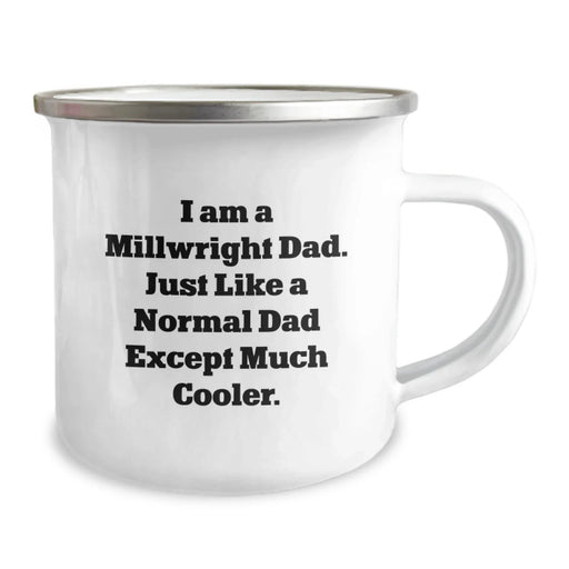 Funny Millwright Gifts for Men - Camping Mug from Dad - Unique Christmas Memorable Present for Millwright Friends and Family - Image 2
