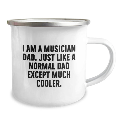 Funny Musician Dad Gifts for Him, Musician Camping Mug for Graduation Unique Gifts from Dad, 'I Am A Musician Dad - Much Cooler' - Image 2